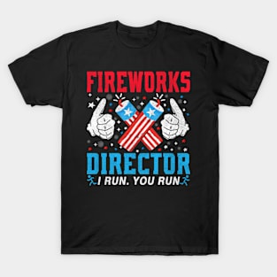 Firework Director Technician I Run You Run 4th Of July Mens T-Shirt